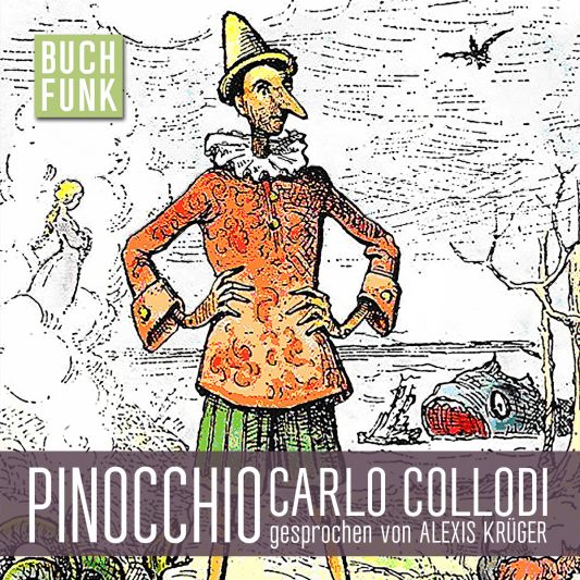 Pinocchio von Carlo Collodi - unser Hörbuch in dieser Woche