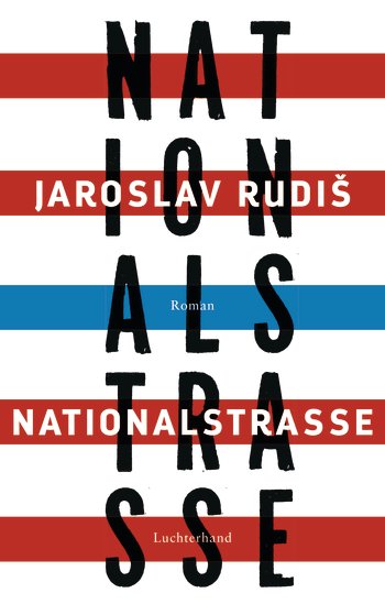 Auszug aus "Nationalstraße" von Jaroslav Rudiš