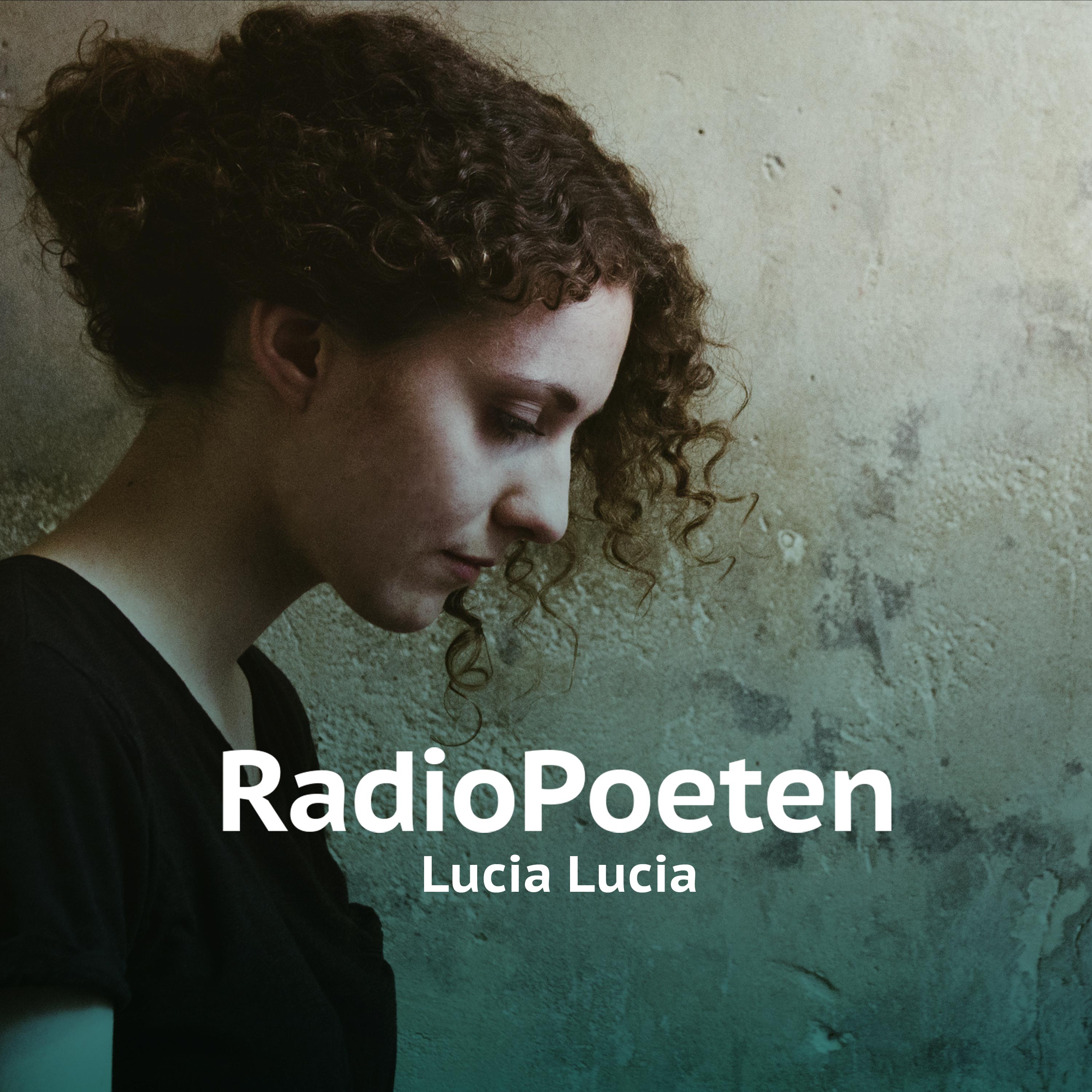 RadioPoeten | Lucia Lucia – Deine Seite - Tief eingelegen - podcast episode cover