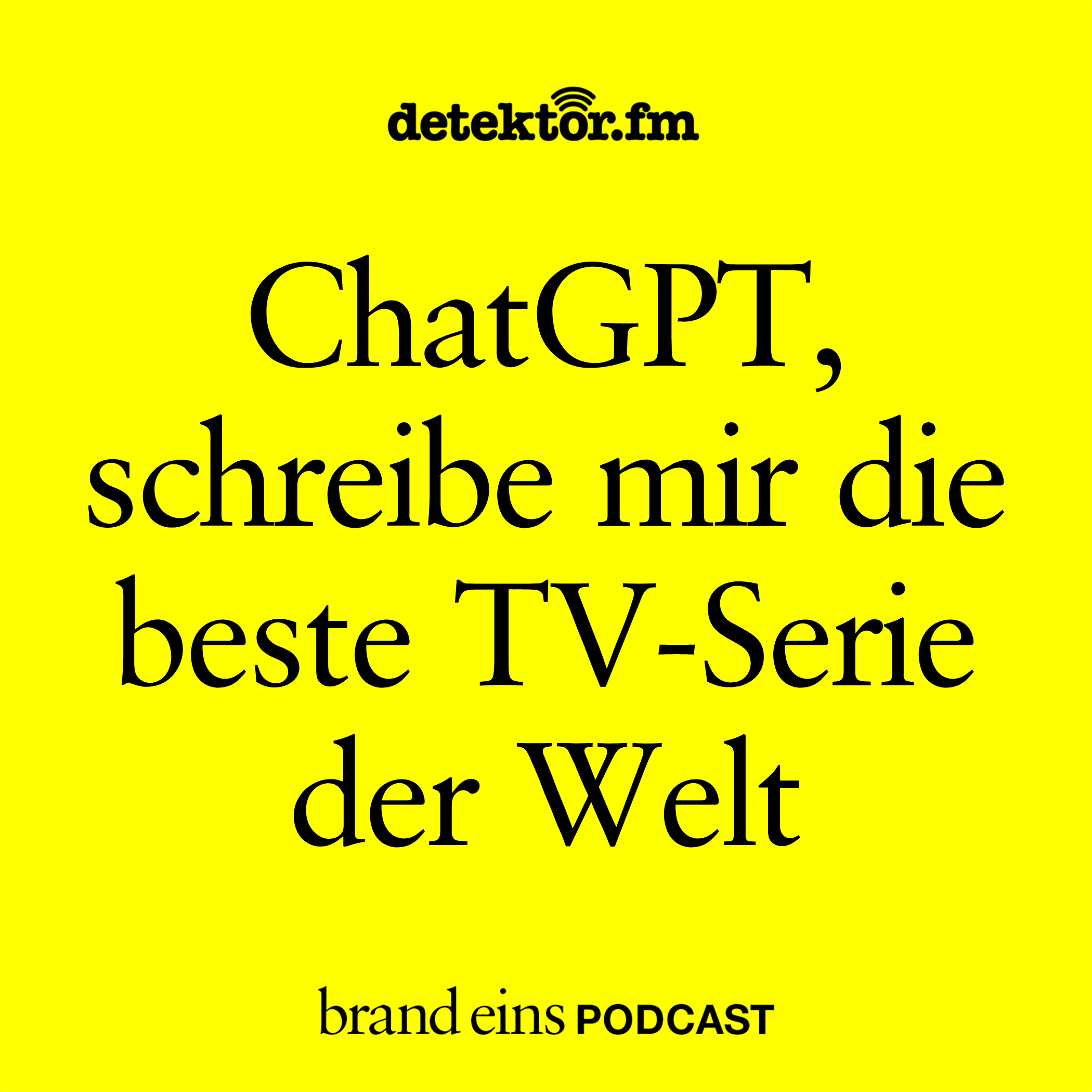 Stefanie Ren: ChatGPT, schreibe mir die beste TV-Serie der Welt
