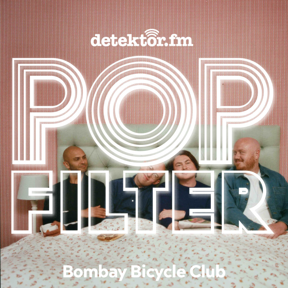 Sonderfolge: „Popfilter“— Bombay Bicycle Club - podcast episode cover