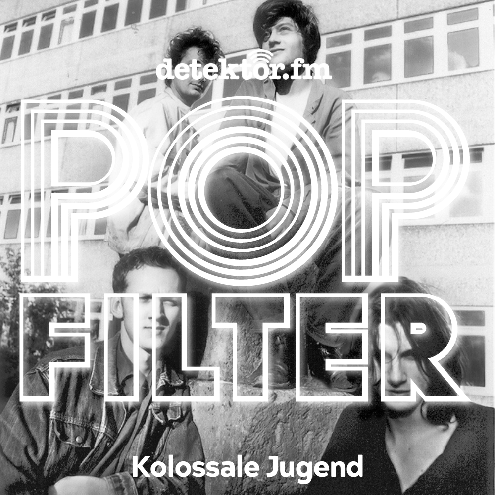 Kolossale Jugend – Bessere Zeiten - podcast episode cover