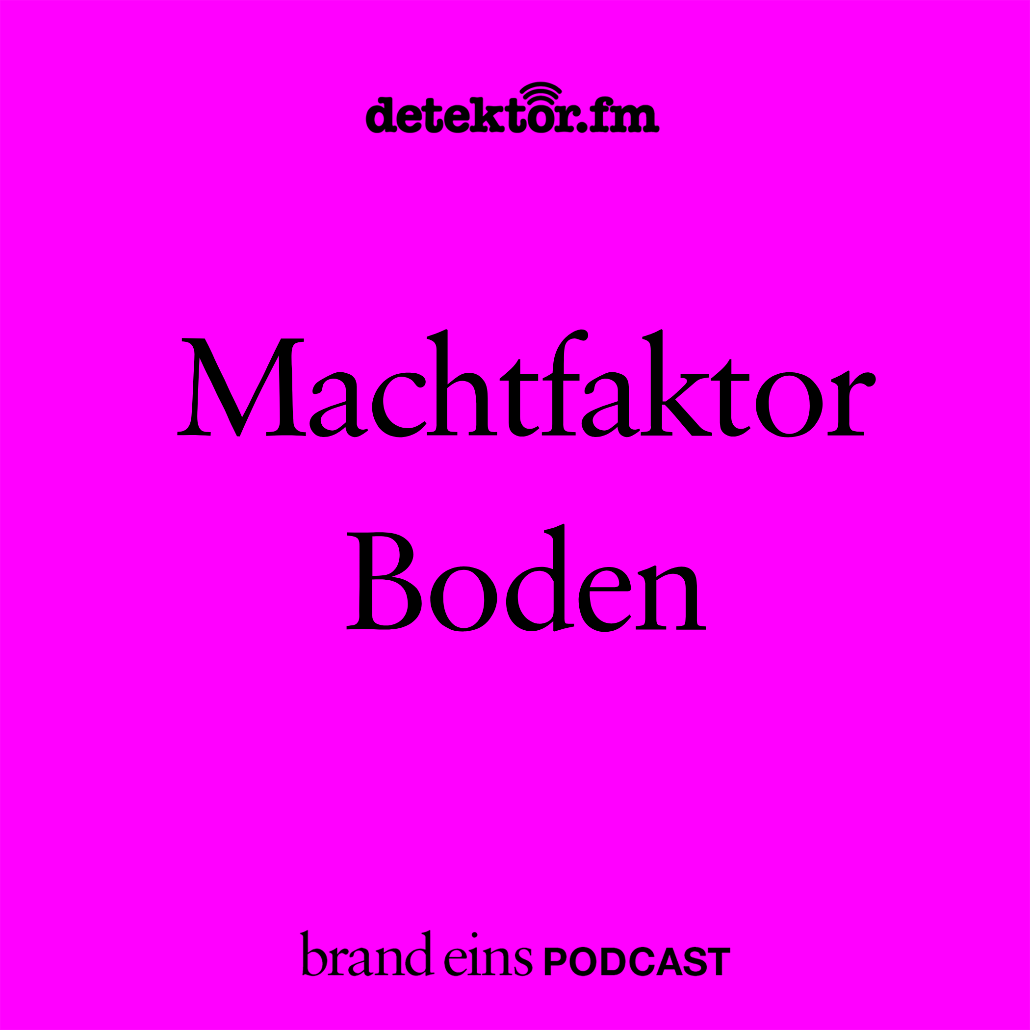 Machtfaktor Boden - podcast episode cover