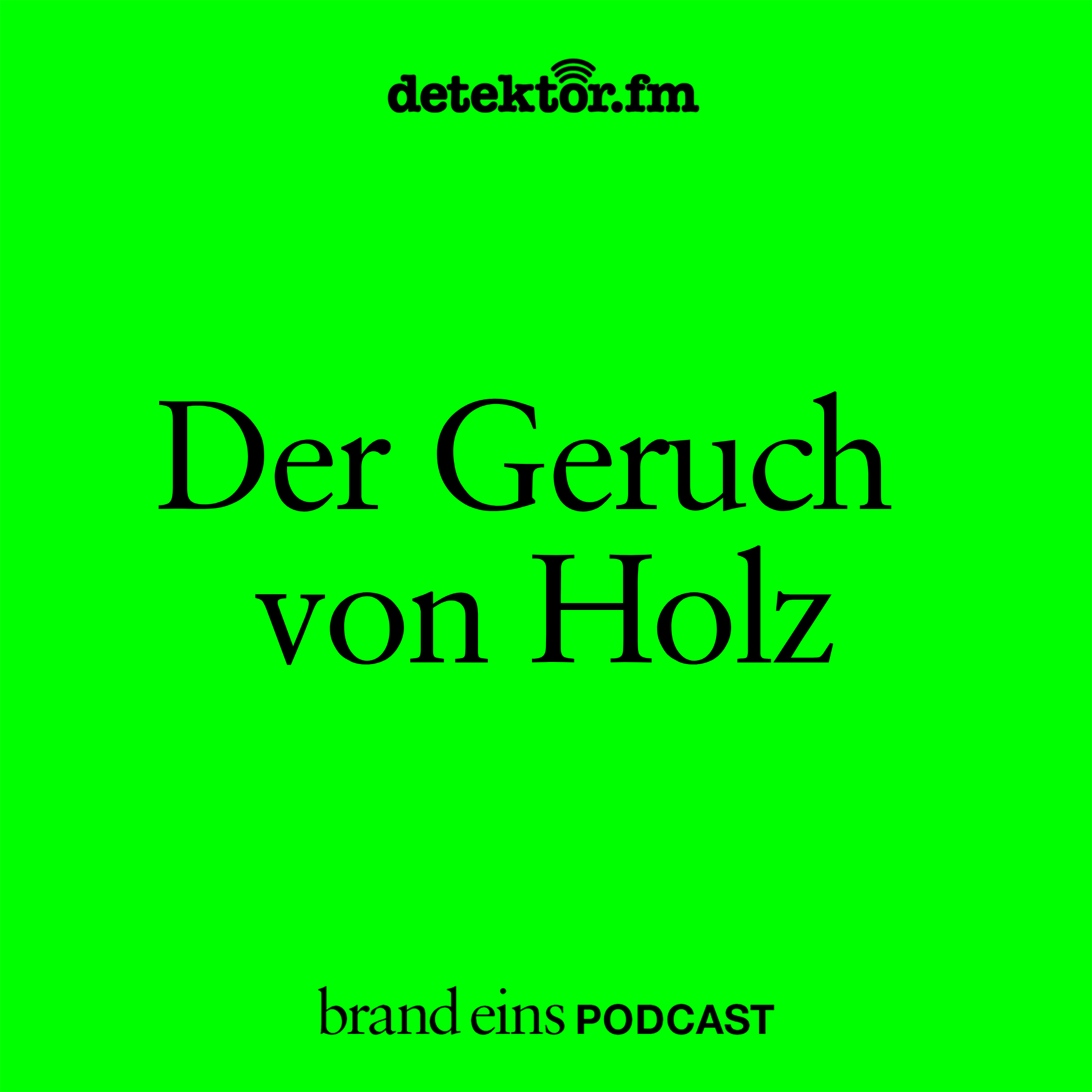 Der Geruch von Holz