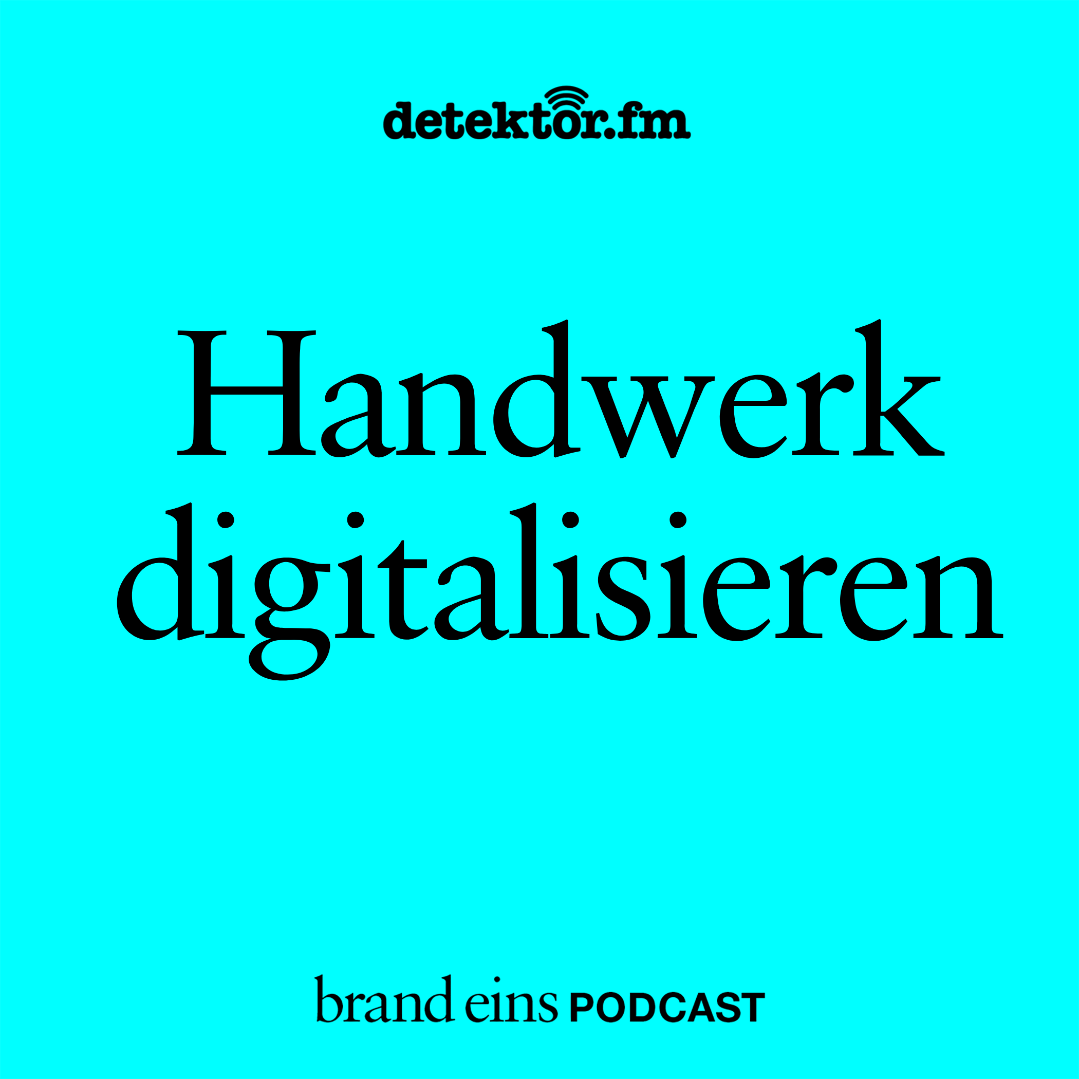 Handwerk digitalisieren - podcast episode cover