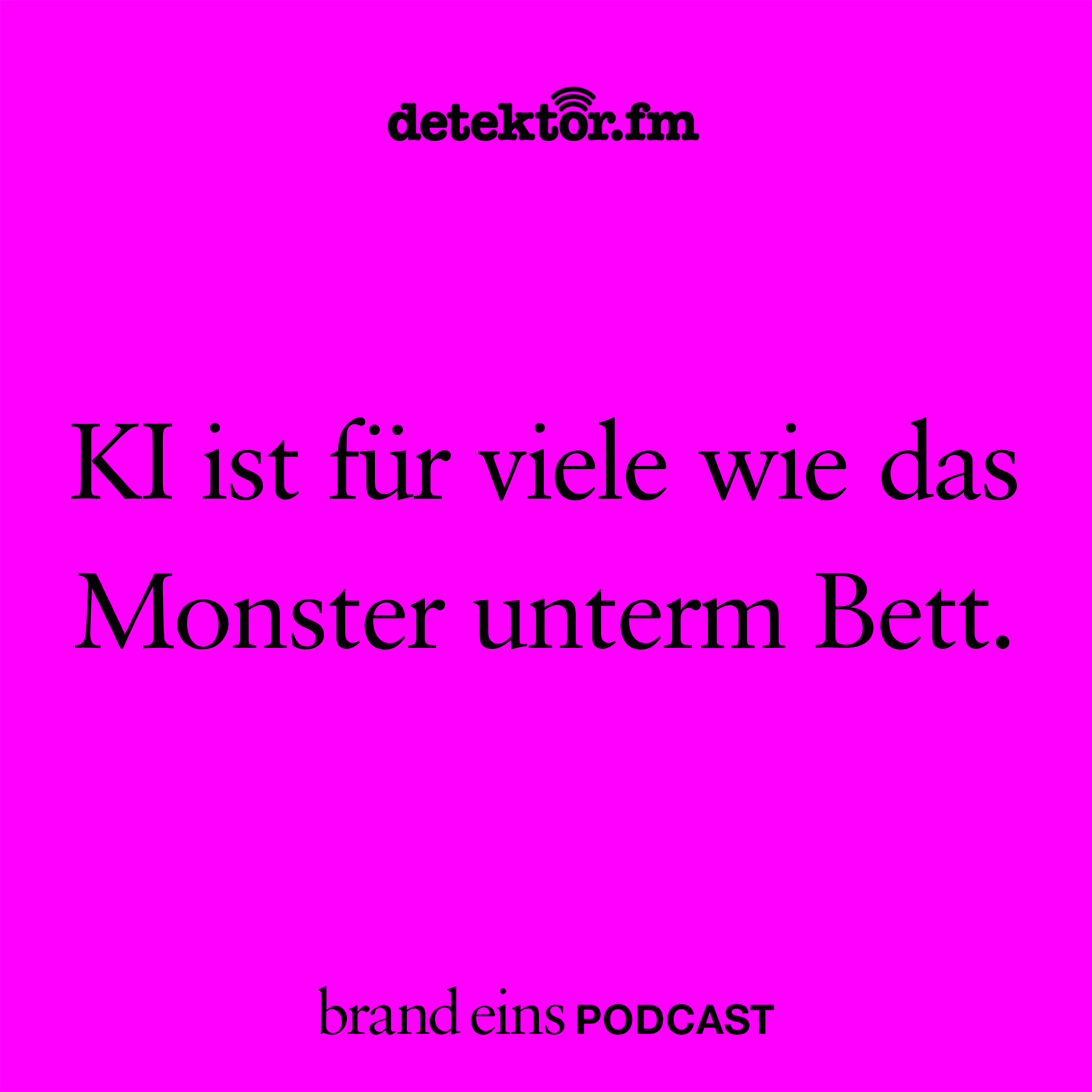 KI ist für viele wie das Monster unterm Bett