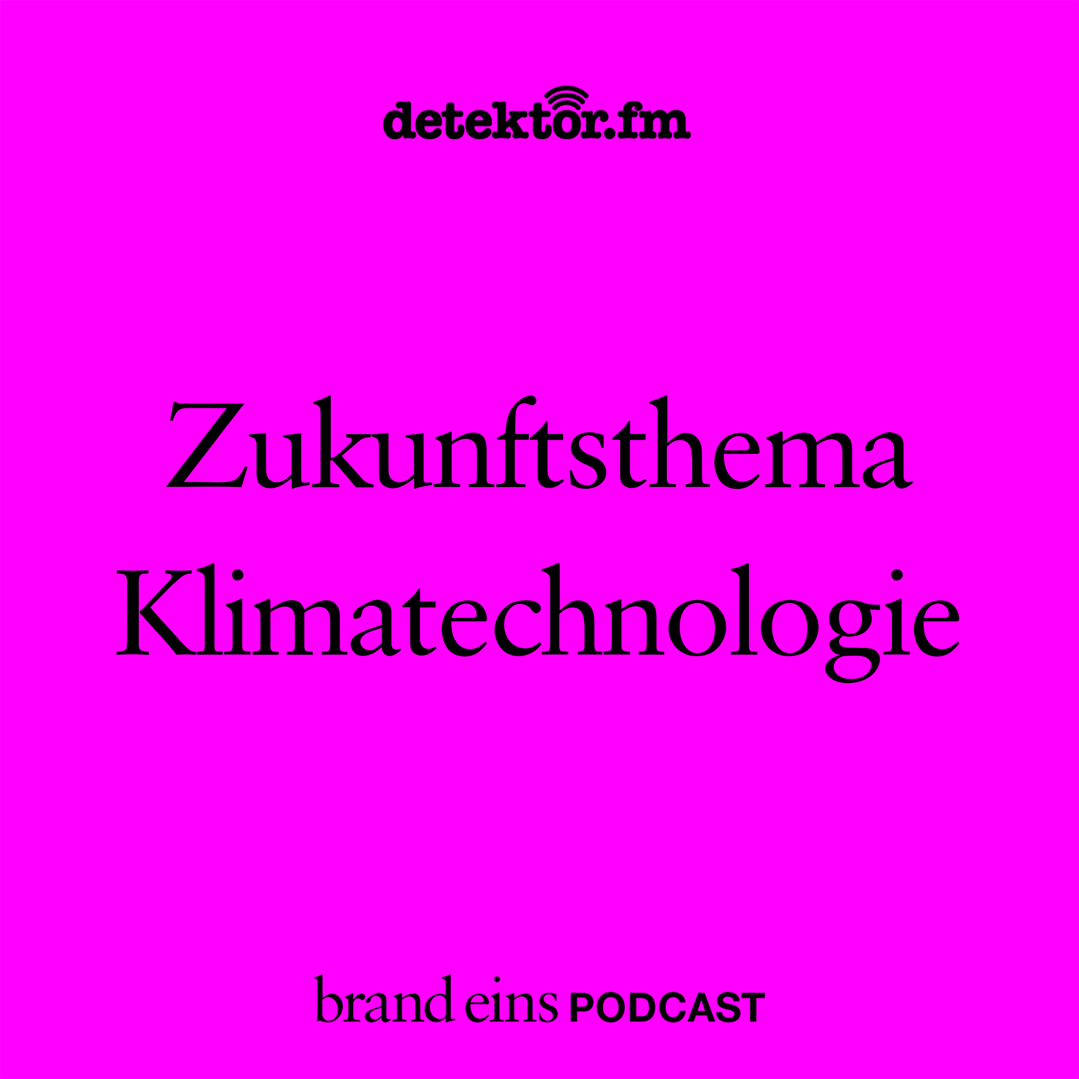 Zukunftsthema Klimatechnologie - podcast episode cover