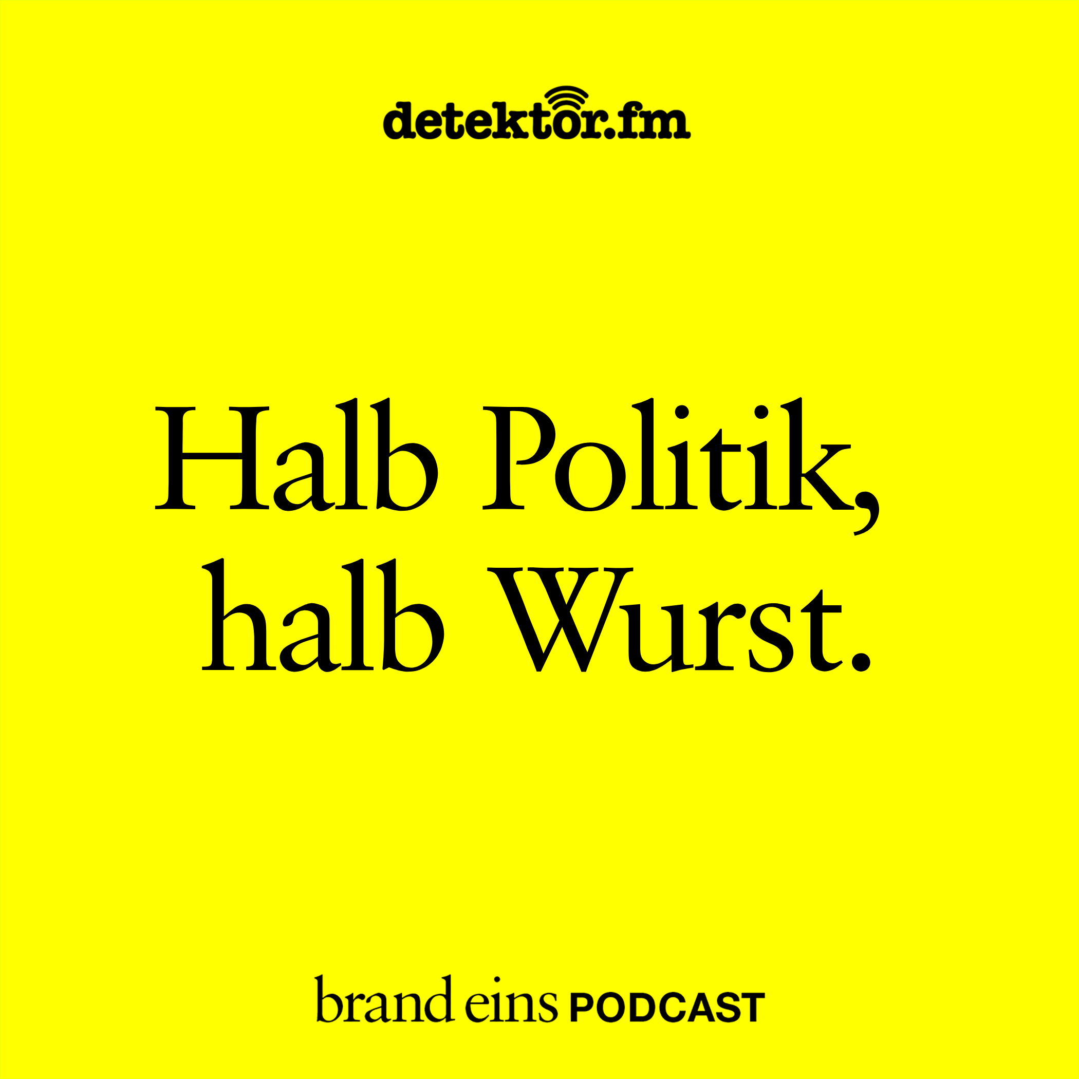 Heute Wurst, morgen Gesetze Heute Wurst, morgen Gesetze