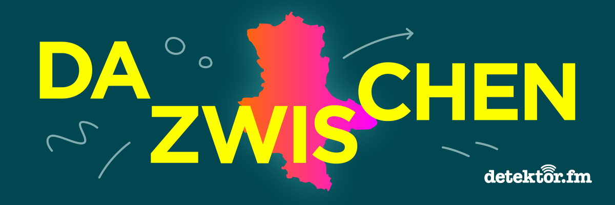 dazwischen – Ein Newsletter und Podcast von detektor.fm