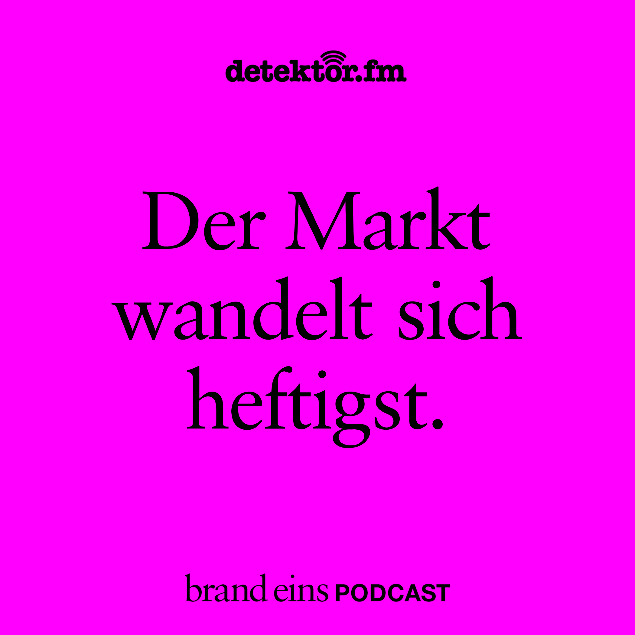 Der Markt wandelt sich heftigst